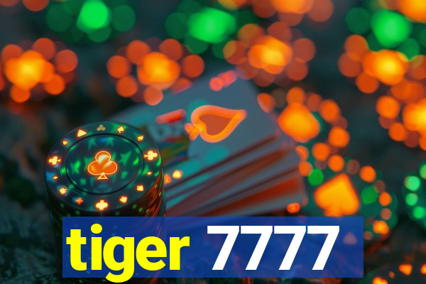tiger 7777